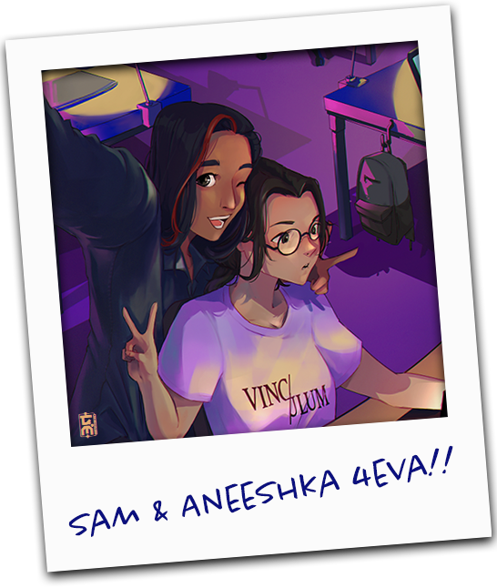 A sketched polaroid of two girls, one taking a selfie and winking at the camera while the other puts up a half-hearted peace sign while distracted. Text on bottom of polaroid reads 'Sam & Aneeshka 4eva!!'